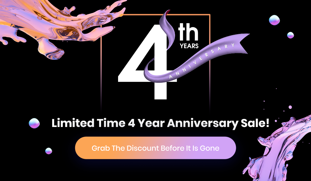 Celebrating 4th Anniversary With A Massive Sale